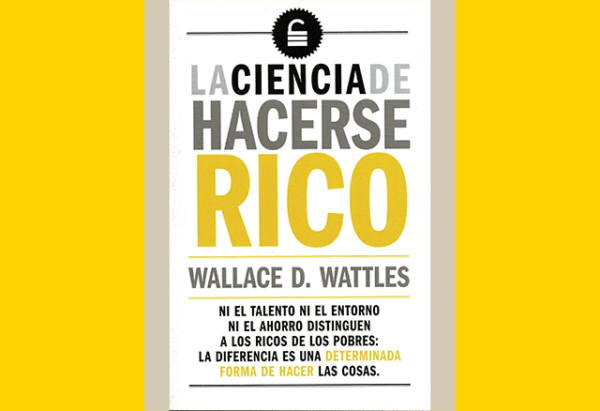 Resumen libro: La ciencia de hacerse rico de Wallace Wattles - Tienda