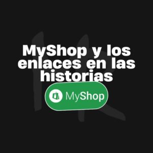 Taller MyShop y los enlaces en las historias